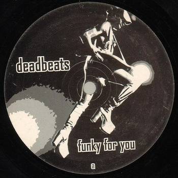 Deadbeats - Funky For You Video
